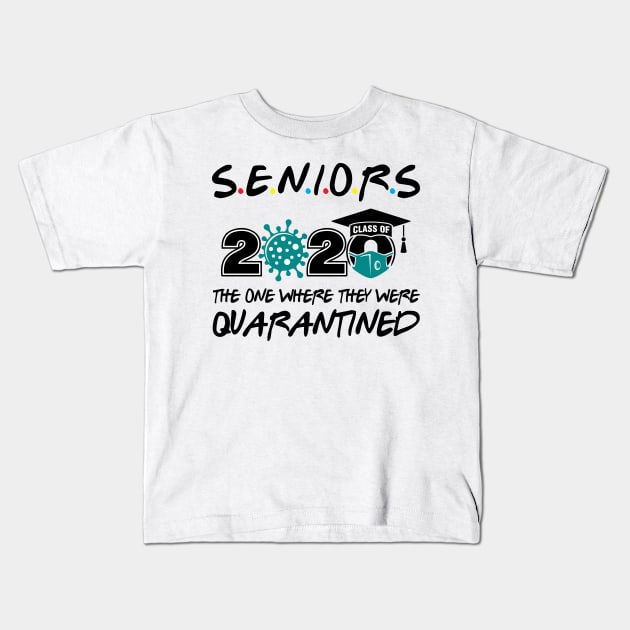 Seniors 2020 The One Where They Were Quarantined Kids T-Shirt by WorkMemes